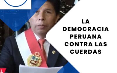 LA DEMOCRACIA PERUANA CONTRA LAS CUERDAS